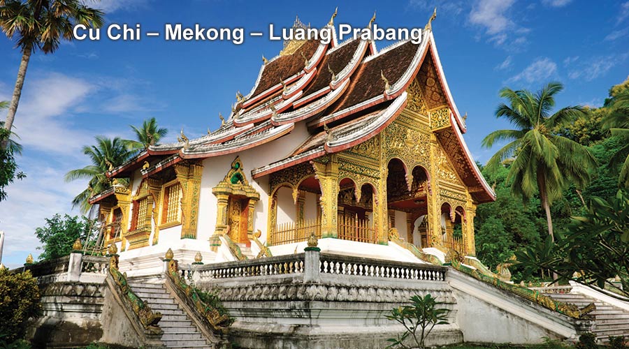 Pa Tour Cu Chi – Mekong – Luang Prabang
